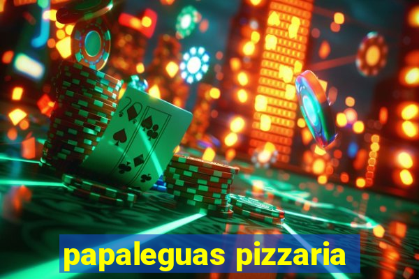 papaleguas pizzaria